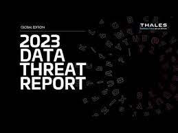 2023 Thales Data Threat Report)