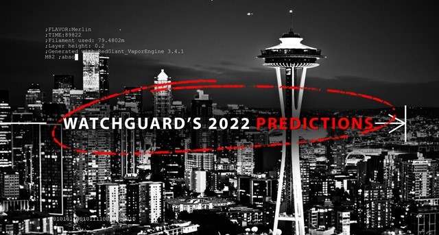 Predictions WatchGuard Predictions WatchGuard