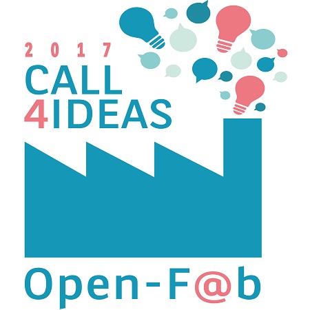 Open-F@b Call4Ideas 2017 Open-F@b Call4Ideas 2017