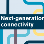 The Next Generation Connectivity