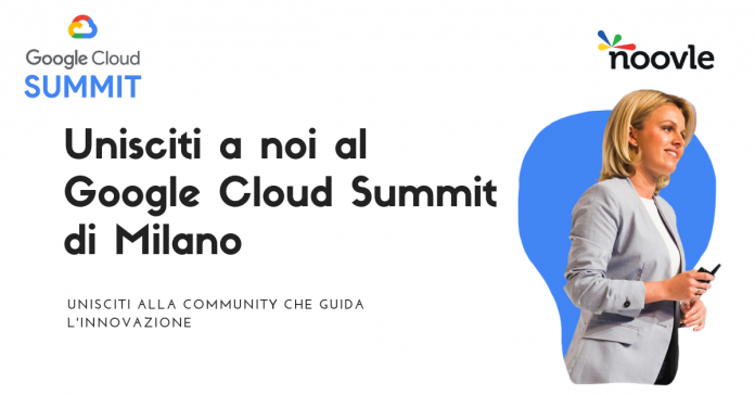 Google Cloud Summit: Regione Puglia e Noovle protagonisti dell'innovazione