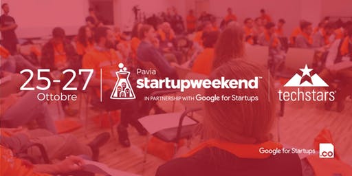 PaviaStartupWeekend Torna a Pavia lo Startup Weekend 2019