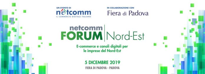 Successo per la prima edizione di Netcomm Forum Nord-Est