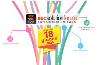 Secsolutionforum 18 giugno Mercato della sicurezza: come crescere ed espandersi