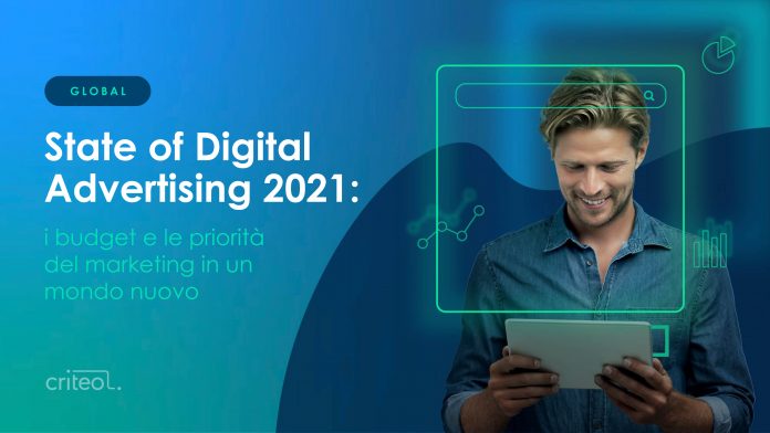 Criteo State of Digital Advertising Report 2021 Digital Advertising 2021: le sfide per i marketer