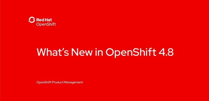 Red Hat OpenShift 4.8 Red Hat OpenShift 4.8