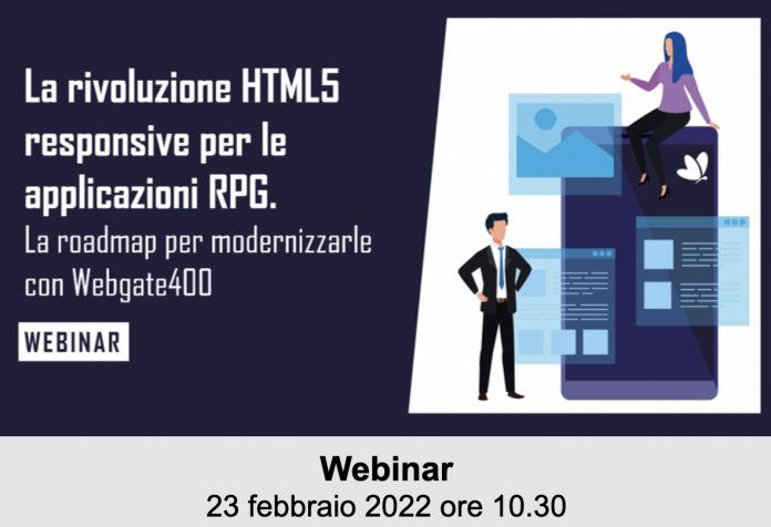 La rivoluzione HTML5 responsive per le applicazioni RPG. La roadmap per modernizzarle con Webgate400