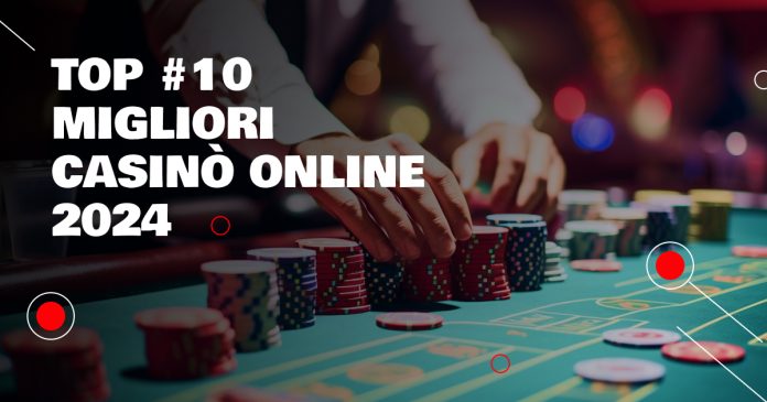 Top 10 migliori casino online 2024